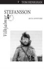Vilhjalmur Stefansson : Arctic Adventurer - eBook