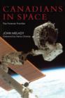 Canadians in Space : The Forever Frontier - eBook