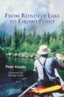From Reindeer Lake to Eskimo Point - eBook