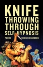 Knife Throwing Through Self-hypnosis - eBook