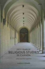 Fifty Years of Religious Studies in Canada : A Personal Retrospective - Book