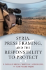 Syria, Press Framing, and the Responsibility to Protect - Book