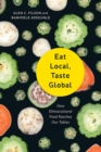 Eat Local, Taste Global : How Ethnocultural Food Reaches Our Tables - eBook