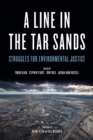 A Line in the Tar Sands : Struggles for Environmental Justice - eBook