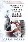 Dancing with Chairs in the Music House - Book
