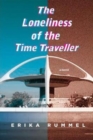 The Loneliness of the Time Traveller - Book