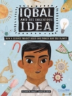 Iqbal And His Ingenious Idea : How a Science Project Helps One Family and the Planet - Book