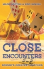 Close Encounters Book 1: 1964 to 2001 : Bridge's Greatest Matches - Book