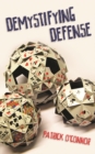 Demystifying Defense - Book