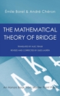 The Mathematical Theory of Bridge : 134 Probability Tables, Their Uses, Simple Formulas, Applications and about 4000 Probabilities - Book