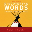 Discovering Words: English * French * Cree — Updated Edition - Book