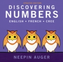 Discovering Numbers: English * French * Cree - Updated Edition - Book