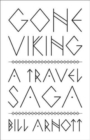 Gone Viking : A Travel Saga - Book