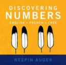 Discovering Numbers: English * French * Cree - Book