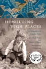Honouring High Places : The Mountain Life of Junko Tabei - Book