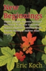 New Beginnings : Tommy Douglas, Maureen Forrester, Mackenzie King, Igor Gouzenko, Maurice Duplessis, Camillien Houde, Vincent Massey & Andrew Allan - Book