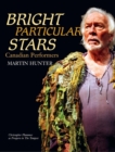 Bright Particular Stars : Canadian Performers - Book