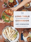 The Long Table Cookbook : Plant-based Recipes for Optimal Health - Book
