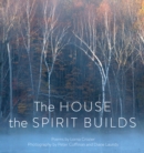 The House the Spirit Builds - eBook