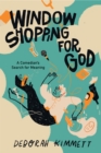 Window Shopping for God : A Comedian's Search for Meaning - eBook