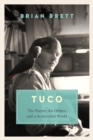 Tuco and the Scattershot World : A Life with Birds - Book