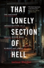 That Lonely Section of Hell : The Botched Investigation of a Serial Killer Who Almost Got Away - Book