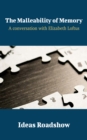 The Malleability of Memory - A Conversation with Elizabeth Loftus - eBook