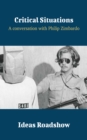 Critical Situations - A Conversation with Philip Zimbardo - eBook