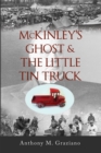 McKinley's Ghost & The Little Tin Truck Volume 127 - Book