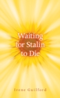 Waiting for Stalin to Die - Book