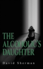 The Alcoholic's Daughter - Book