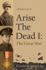Arise The Dead I Volume 14 : The Great War - Book