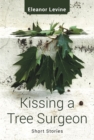 Kissing a Tree Surgeon - Book