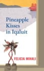 Pineapple Kisses in Iqaluit - Book