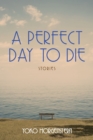 A Perfect Day to Die - Book