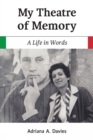 My Theatre of Memory : A Life in Words - Book