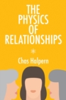 The Physics of Relationships : A Novel - Book