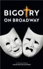 Bigotry on Broadway - Book