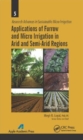 Applications of Furrow and Micro Irrigation in Arid and Semi-Arid Regions - Book