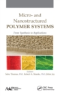 Micro- and Nanostructured Polymer Systems : From Synthesis to Applications - Book