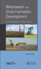 Wastewater and Shale Formation Development : Risks, Mitigation, and Regulation - eBook