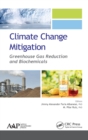 Climate Change Mitigation : Greenhouse Gas Reduction and Biochemicals - Book