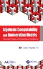 Algebraic Computability and Enumeration Models : Recursion Theory and Descriptive Complexity - Book
