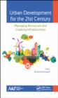 Urban Development for the 21st Century : Managing Resources and Creating Infrastructure - eBook