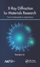 X-Ray Diffraction for Materials Research : From Fundamentals to Applications - Book