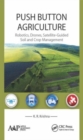 Push Button Agriculture : Robotics, Drones, Satellite-Guided Soil and Crop Management - Book