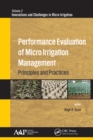 Performance Evaluation of Micro Irrigation Management : Principles and Practices - eBook