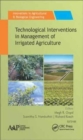 Technological Interventions in Management of Irrigated Agriculture - Book