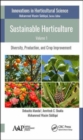 Sustainable Horticulture, Volume 1 : Diversity, Production, and Crop Improvement - Book