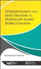 Hydrodynamics and Mass Transfer in Downflow Slurry Bubble Columns - Book